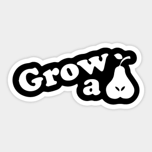 Grow A Pair Sticker